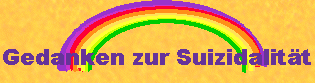 Gedanken zur Suizidalität