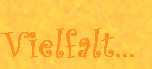 Vielfalt...